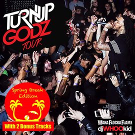 Cover image for Turn Up Godz (Spring Break Edition)