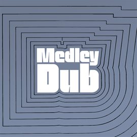 Imagen de portada para Medley Dub (Expanded Version)