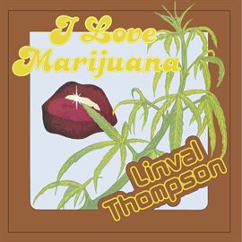 Imagen de portada para I Love Marijuana (Expanded Version)