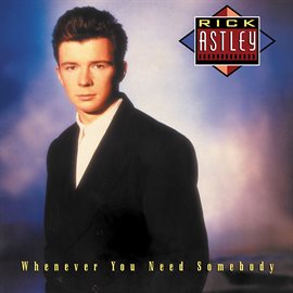 Cover image for Whenever You Need Somebody (Deluxe Edition - 2022 Remaster)