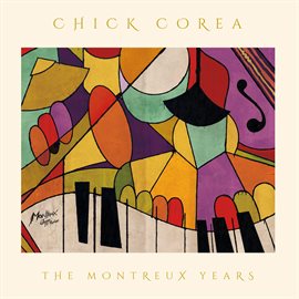 Chick Corea: The Montreux Years (Live)