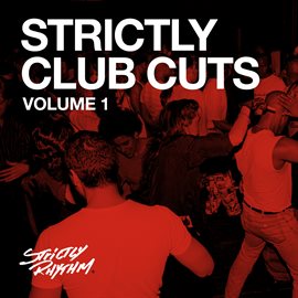 Cover image for Strictly Club Cuts, Vol. 1
