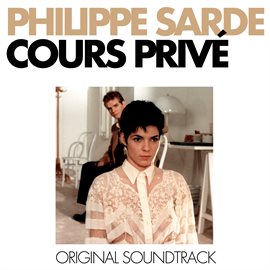 Imagen de portada para Cours privé (Bande Originale du Film)