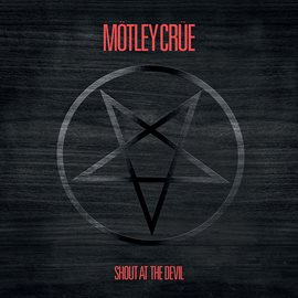 Imagen de portada para Shout At The Devil (40th Anniversary)