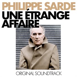 Imagen de portada para Une étrange affaire (Bande Originale du Film)