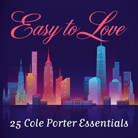 Cover image for Easy to Love: 25 Cole Porter Essentials