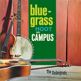 Cover image for Bluegrass Hoot on Campus (Remaster from the Original Somerset Tapes)