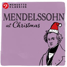 Cover image for Mendelssohn at Christmas
