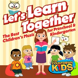 Imagen de portada para Let's Learn Together (The Best Children's Music for Preschool and Kindergarten)