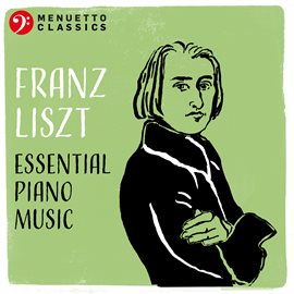 Cover image for Franz Liszt: Essential Piano Music