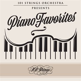 Cover image for 101 Strings Orchestra Presents Piano Favorites