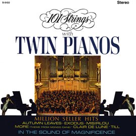 Cover image for 101 Strings (with Twin Pianos) [Remaster from the Original Alshire Tapes]