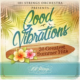 Cover image for Good Vibrations: 30 Greatest Summer Hits