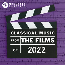 Cover image for Classical Music from the Films of 2022