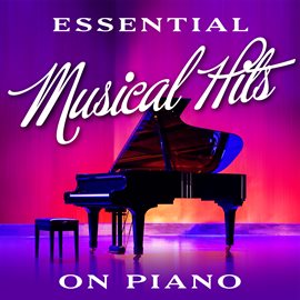 Cover image for Essential Musical Hits on Piano
