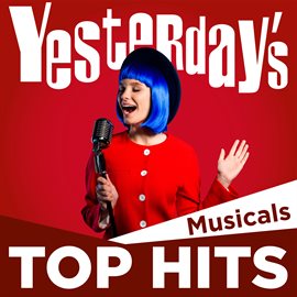 Cover image for Yesterday's Top Hits: Musicals