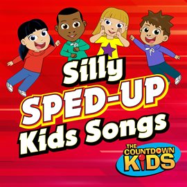 Cover image for Silly Sped-Up Kids Songs