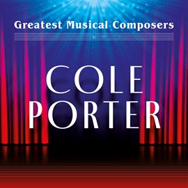 Cover image for Greatest Musical Composers: Cole Porter