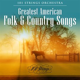 Cover image for Greatest American Folk & Country Songs