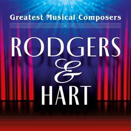 Cover image for Greatest Musical Composers: Rodgers & Hart