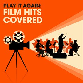 Cover image for Play It Again: Film Hits Covered