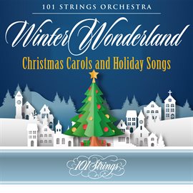 Cover image for Winter Wonderland: Christmas Carols and Holiday Songs