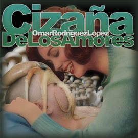 Imagen de portada para Cizaña De Los Amores