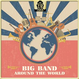Imagen de portada para Big Band Around The World