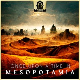 Cover image for Once Upon A Time In Mesopotamia