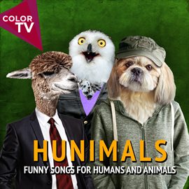 Cover image for Hunimals - Funny Songs For Humans And Animals