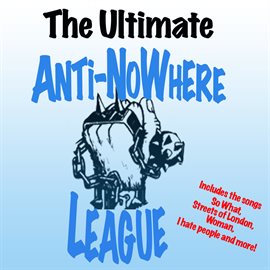 Cover image for The Ultimate Anti-Nowhere League