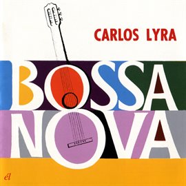 Cover image for Bossa Nova Carlos Lyra