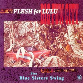 Imagen de portada para Big Fun City / Blue Sisters Swing