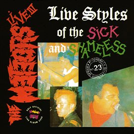 Cover image for Live Styles of the Sick and Shameless (Live)