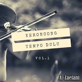 Imagen de portada para Keroncong Tempo Dulu, Vol. 1