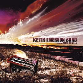 Imagen de portada para Keith Emerson Band (feat. Marc Bonilla)
