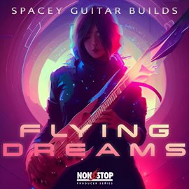 Cover image for Flying Dreams - Spacey Guitar Builds