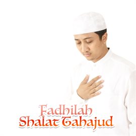 Fadhilah Shalat Tahajud
