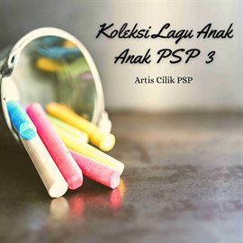 Cover image for Koleksi Lagu Anak Anak PSP 3