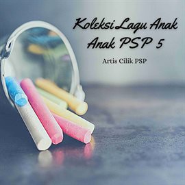 Cover image for Koleksi Lagu Anak Anak PSP 5