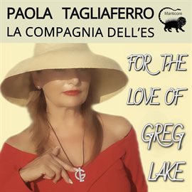 Imagen de portada para For The Love Of Greg Lake