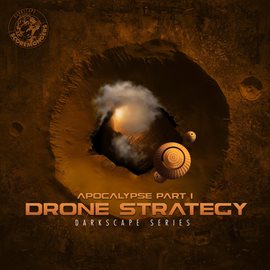 Cover image for Apocalypse, Pt. I - Drone Strategy (Darkscape Series)