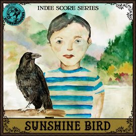 Cover image for Sunshine Bird (Indie Score Series)