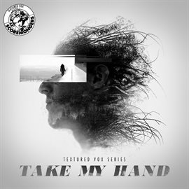 Imagen de portada para Take My Hand (Textured Vox Series)