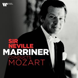 Cover image for Sir Neville Marriner Conducts Mozart