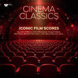 Cover image for Cinema Classics - Iconic Film Scores by John Williams, Ennio Morricone, Howard Shore, Nino Rota, ...