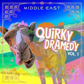 Cover image for Middle East - Quirky Dramedy Vol. 1