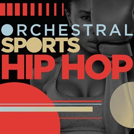 Imagen de portada para Orchestral Sports Hip Hop