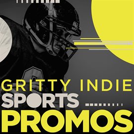 Imagen de portada para Gritty Indie Sports Promos