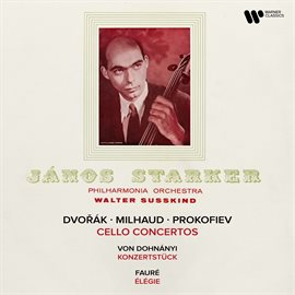 Cover image for Dvořák, Milhaud & Prokofiev: Cello Concertos - Dohnányi: Konzertstück, Op. 12 - Fauré: Élégie, Op...